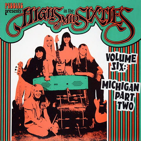 Various - Highs In The Mid Sixties Volume 6: Michigan Part 2