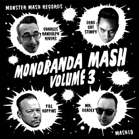 Deadcat Stimpy, Charles Randolph Rivers Slim Rhythm Revue, Mr. Deadly One Bad Band, Fill Koffins - Monobanda Mash Vol.3