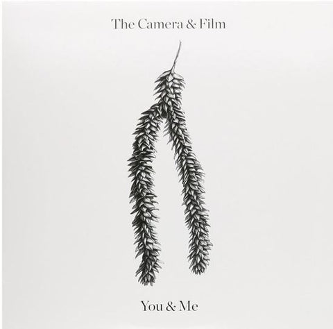 The Camera And Film - You And Me