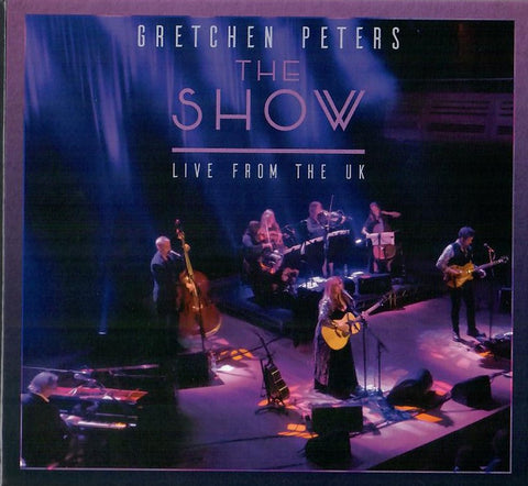 Gretchen Peters - The Show (Live From The UK)