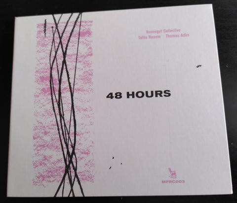 Vonnegut Collective / Tullis Rennie / Thomas Adès - 48 Hours