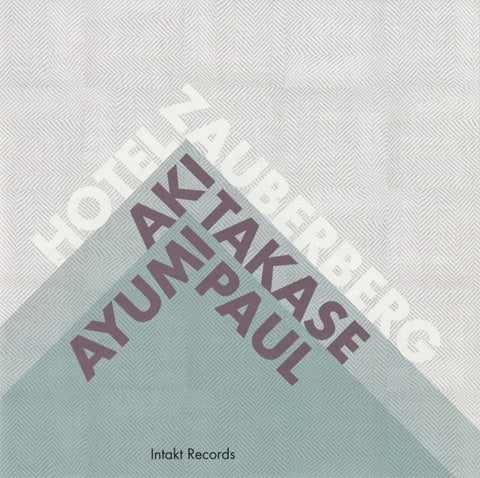 Aki Takase - Ayumi Paul - Hotel Zauberberg