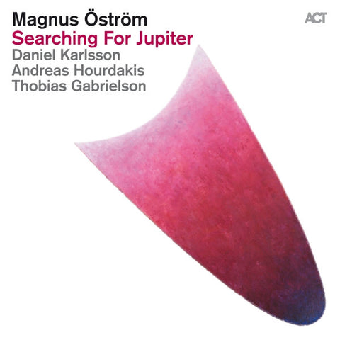 Magnus Öström, - Searching For Jupiter