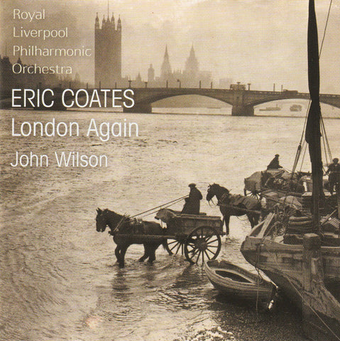 / Eric Coates / John Wilson - London Again
