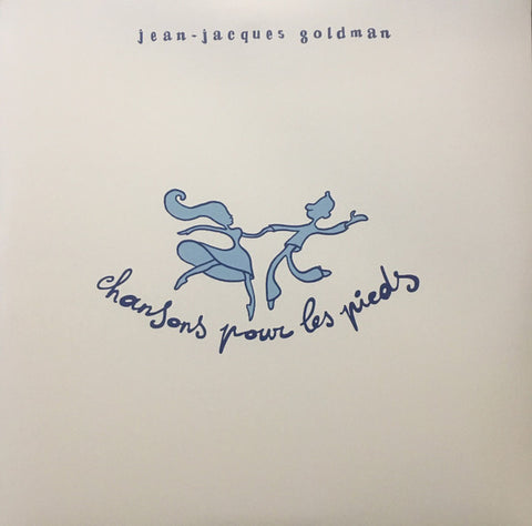 Jean-Jacques Goldman - Chansons Pour Les Pieds