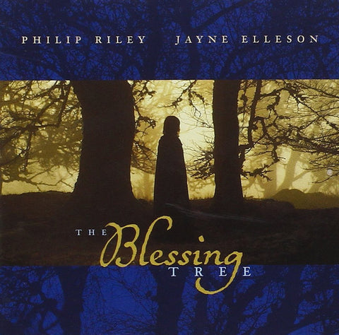 Philip Riley, Jayne Elleson - The Blessing Tree