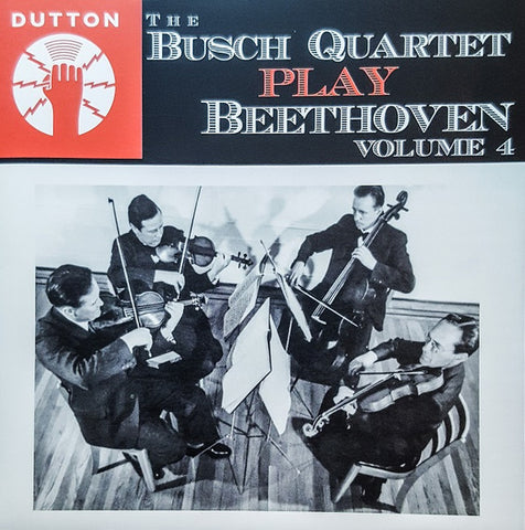 The Busch Quartet - Beethoven Volume 4