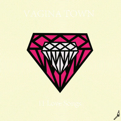 Vagina Town - 11 Love Songs