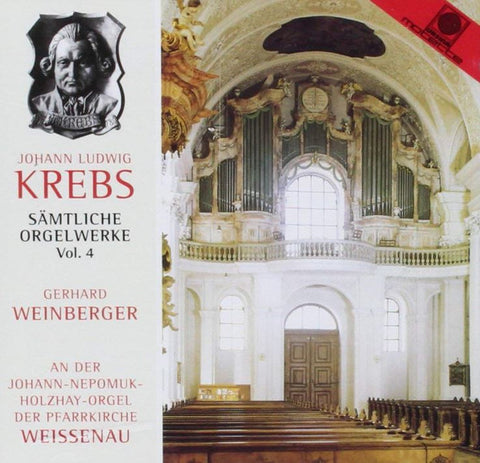 Johann Ludwig Krebs - Gerhard Weinberger - Sämtliche Orgelwerke Vol. 4