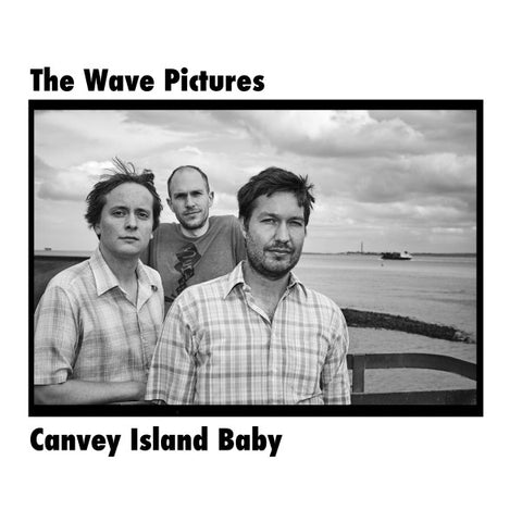 The Wave Pictures - Canvey Island Baby