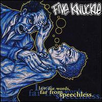 Five Knuckle - Lost For Words, Far From Speechless
