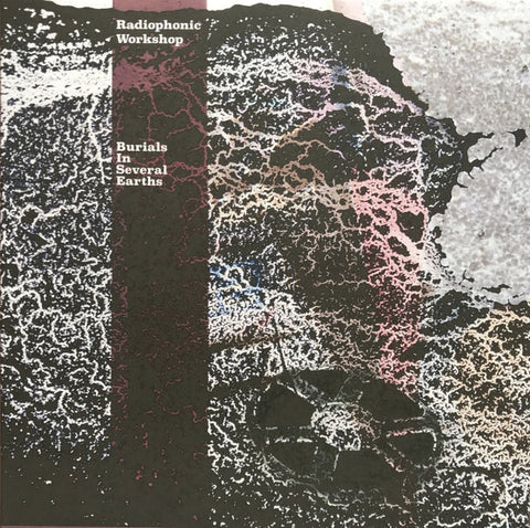 Radiophonic Workshop - Burials In Several Earths