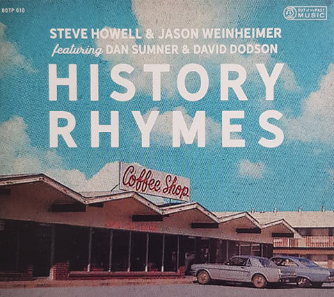 Steve Howell, Jason Weinheimer - History Rhymes