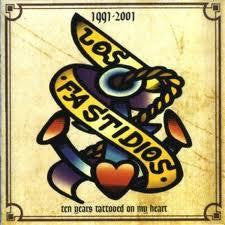 Los Fastidios - Ten Years Tattooed On My Heart (1991-2001)