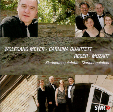 Wolfgang Meyer, Carmina Quartett - Reger / Mozart - Klarinettenquintette / Clarinet Quintets