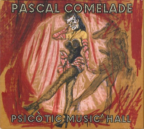 Pascal Comelade - Psicòtic Music' Hall