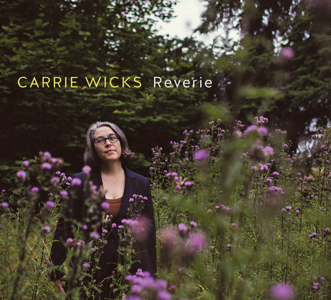 Carrie Wicks - Reverie