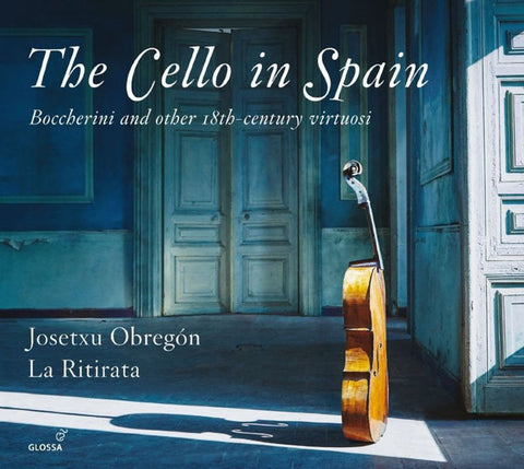Josetxu Obregón, La Ritirata - The cello in Spain