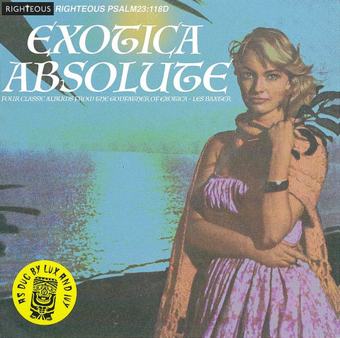 Les Baxter - Exotica Absolute (Four Classic Albums From The Godfather Of Exotica)