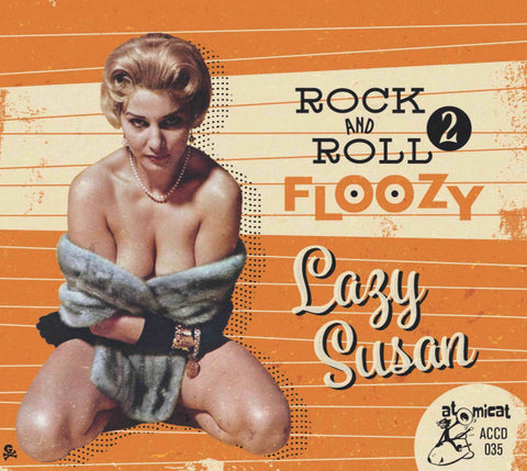Various - Rock And Roll Floozy 2 Lazy Susan