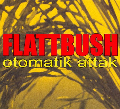 Flattbush - Otomatik Attak