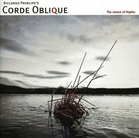 Corde Oblique - The Stones Of Naples