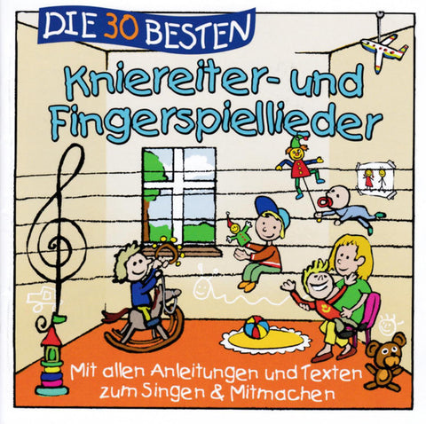 Simone Sommerland, Karsten Glück Und Die Kita-Frösche - Die 30 Besten Kniereiter- Und Fingerspiellieder