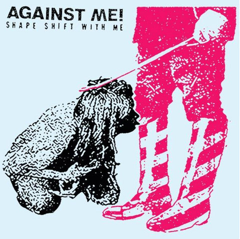 Against Me!, - Shape Shift With Me