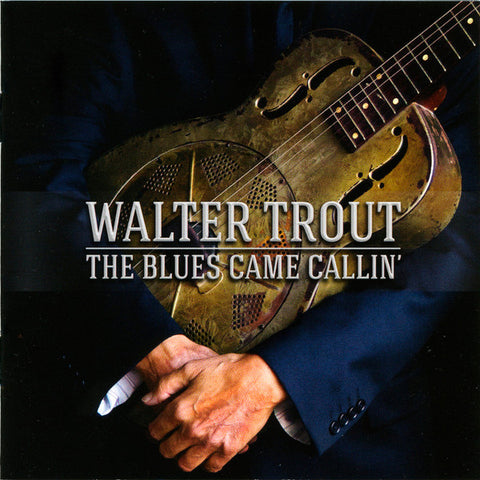 Walter Trout - The Blues Came Callin'