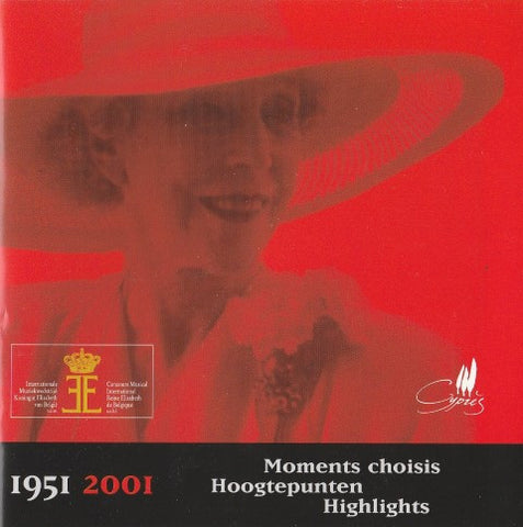 Various - The Queen Elisabeth International Music Competition Of Belgium - Highlights 1951 - 2001