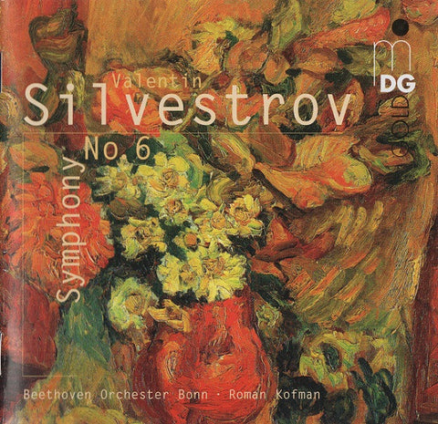 Valentin Silvestrov / Beethoven Orchester Bonn, Roman Kofman - Symphony No. 6