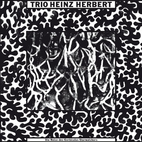 Trio Heinz Herbert - Die Reise Des Gerbiculus Starwatchers