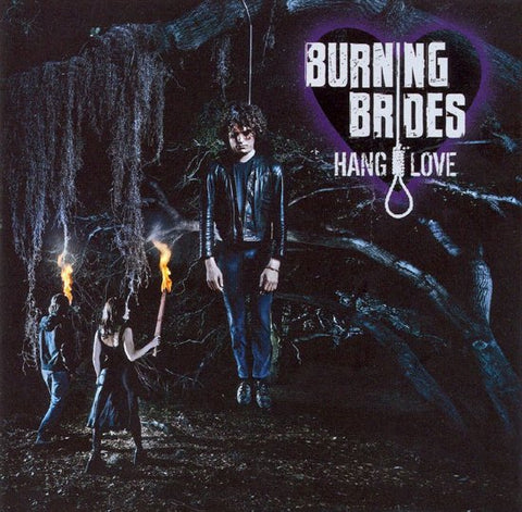 Burning Brides - Hang Love