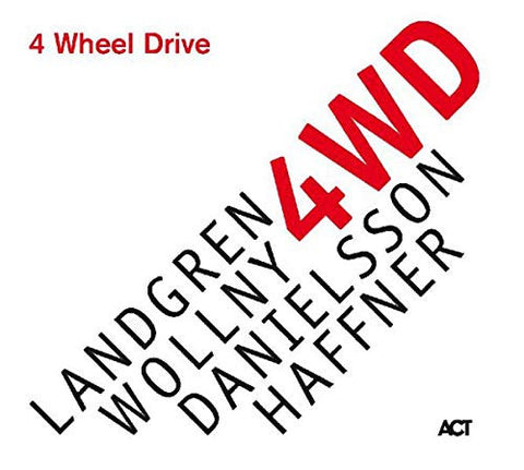 Landgren, Wollny, Danielsson, Haffner - 4 Wheel Drive