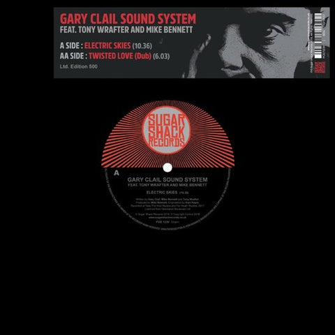Gary Clail Sound System Feat. Tony Wrafter And Mike Bennett - Electric Skies / Twisted Love (Dub)