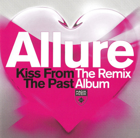 Allure - Kiss From The Past (The Remix Album)