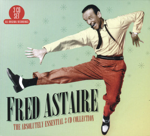 Fred Astaire - The Absolutely Essential 3CD Collection