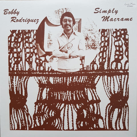 Bobby Rodriguez - Simply Macrame