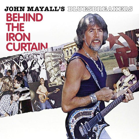 John Mayall's Bluesbreakers - Behind The Iron Curtain