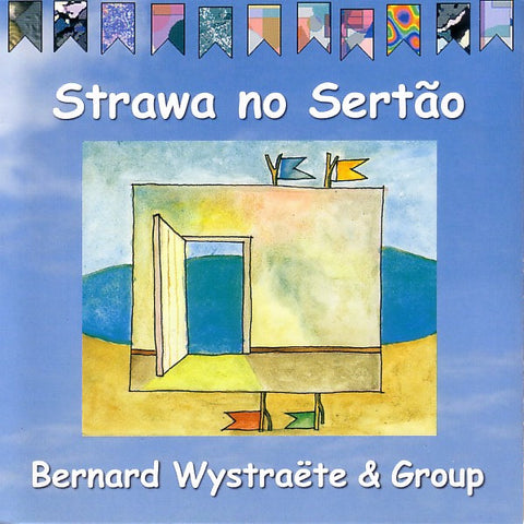 Bernard Wystraëte & Group - Strawa No Sertão