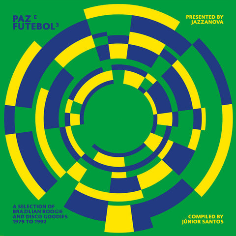 Various - Paz E Futebol 3 (A Selection Of Brazilian Boogie And Disco Goodies From 1979 To 1992) (Compiled By Junior Santos)