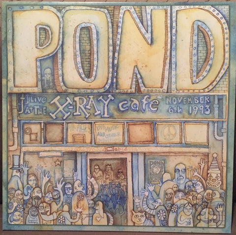 Pond - Live At The X-Ray Cafe, November 6th 1993