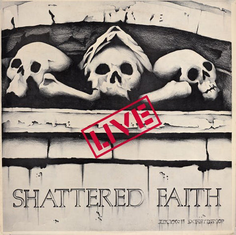 Shattered Faith - Volume 1 Live