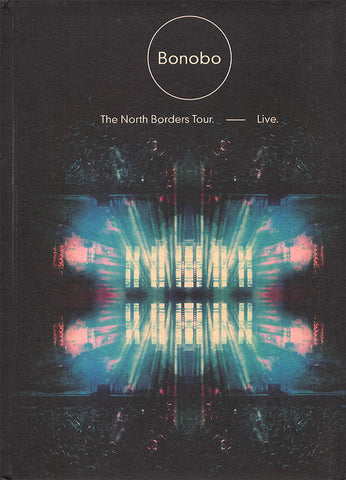 Bonobo - The North Borders Tour Live