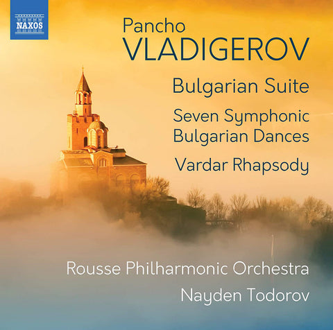 Pancho Vladigerov, Rousse Philharmonic Orchestra, Nayden Todorov - Bulgarian Suite