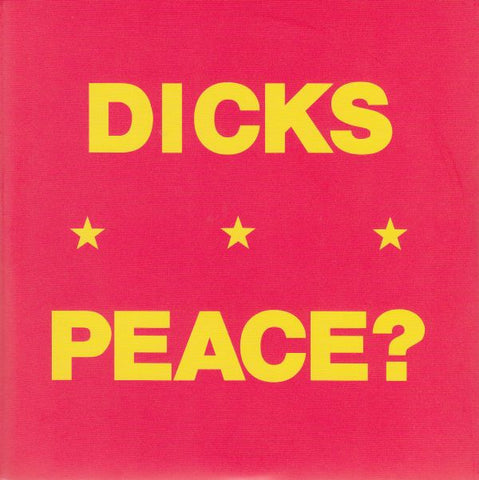Dicks - Peace?