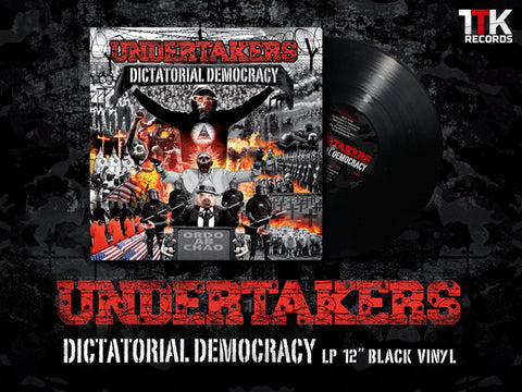 Undertakers - Dictatorial Democracy