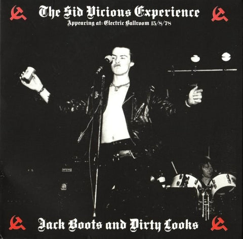 The Sid Vicious Experience - Jack Boots And Dirty Looks