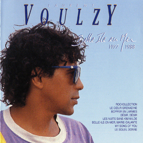 Laurent Voulzy - Belle Ile En Mer 1977/1988