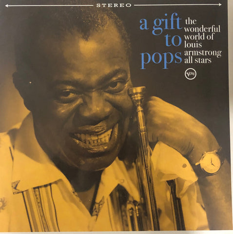 Various - A Gift To Pops: The Wonderful World Of Louis Armstrong All Stars